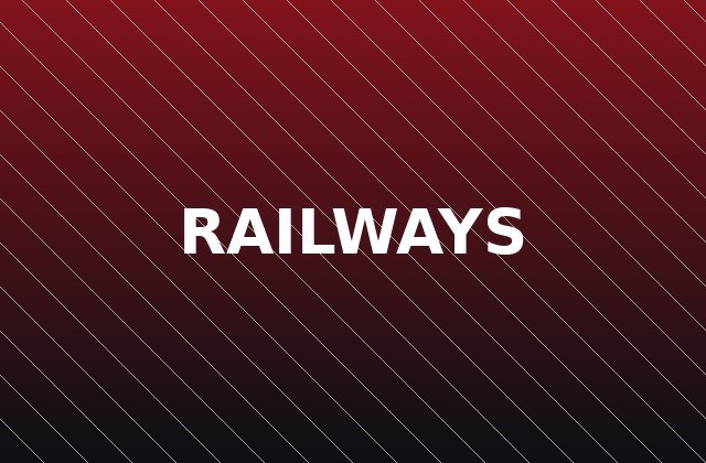 Railways
